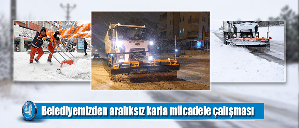 Belediyemizden aralıksız karla mücadele çalışması