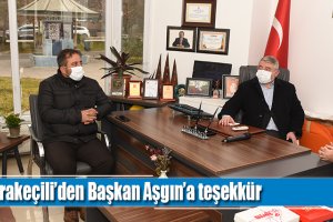 Karakeçili’den Başkan Aşgın’a teşekkür