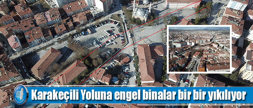 Karakeçili Yoluna engel binalar bir bir yıkılıyor