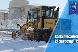 Karla mücadelede 24 saat esaslı çalışıyoruz