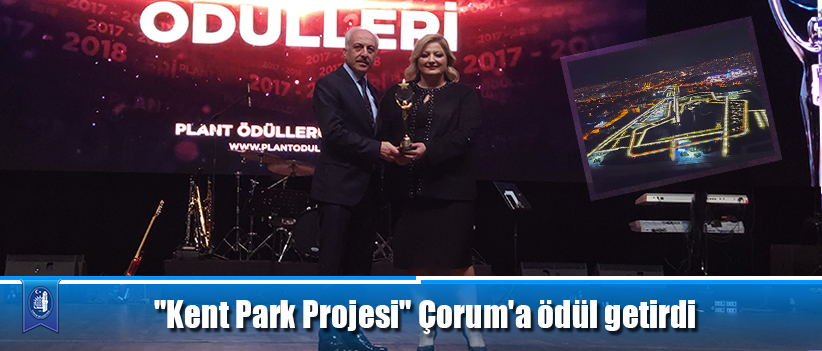 "Kent Park Projesi" Çorum'a ödül getirdi