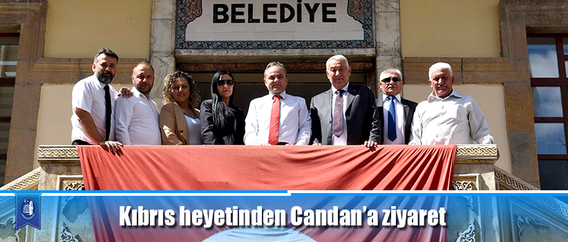 Kıbrıs heyetinden Candan’a ziyaret