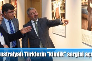 Avustralyalı Türklerin “kimlik” sergisi açıldı