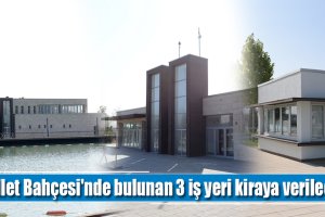 Millet Bahçesi'nde bulunan 3 iş yeri kiraya verilecek