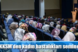 KKSM’den kadın hastalıkları semineri
