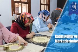 Kadın Kültür ve Sanat Merkezlerimize yoğun ilgi