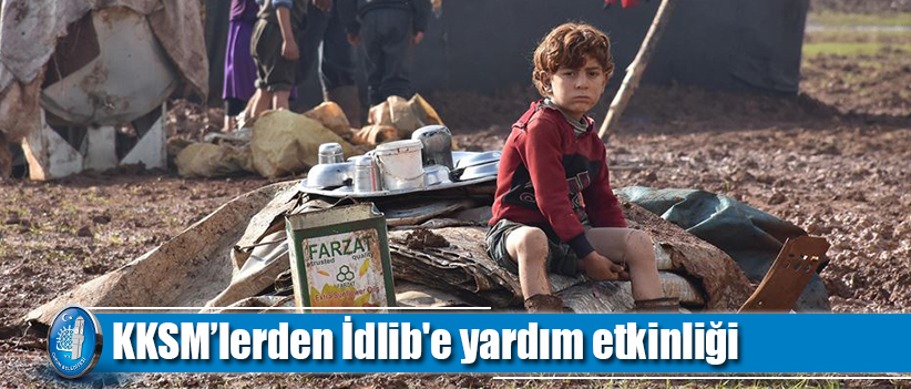 KKSM’lerden İdlib'e yardım etkinliği