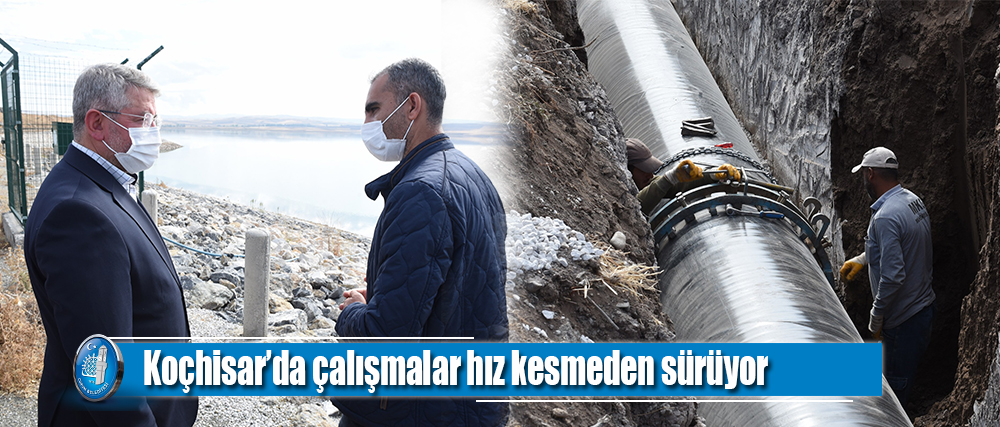 Koçhisar’da çalışmalar hız kesmeden sürüyor