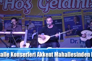 Mahalle Konserleri Akkent Mahallesinden başladı