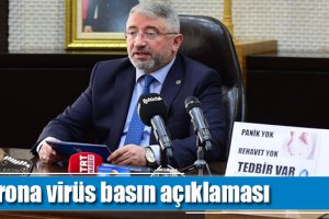 Korona virüs basın açıklaması