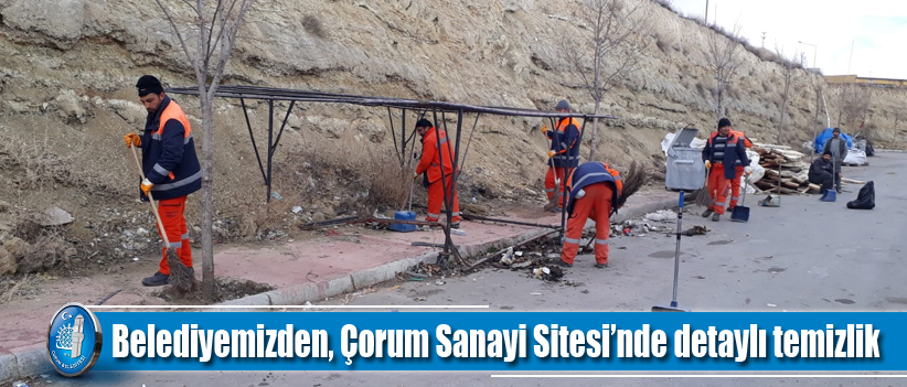 Belediyemizden, Çorum Sanayi Sitesi’nde detaylı temizlik