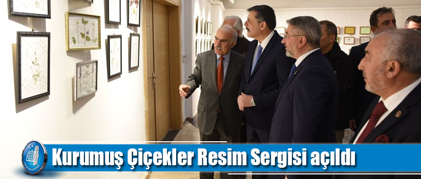 Kurumuş Çiçekler Sergisi açıldı