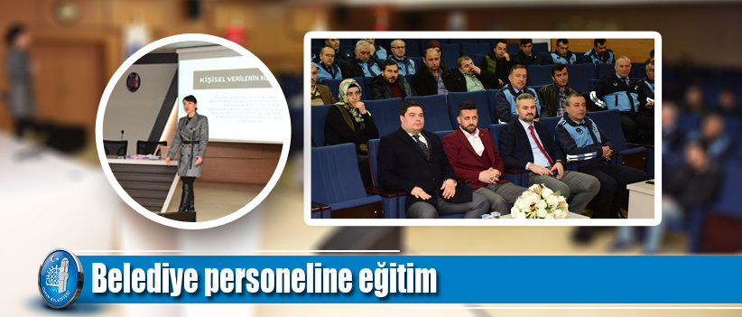 Belediye personeline eğitim
