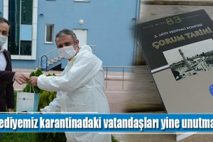 Belediyemiz karantinadaki vatandaşları yine unutmadı