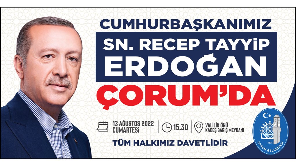 Cumhurbaşkanımız Sn. Recep Tayyip Erdoğan Çorum'da 
