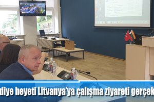 Belediye heyeti Litvanya’ya çalışma ziyareti gerçekleştirdi