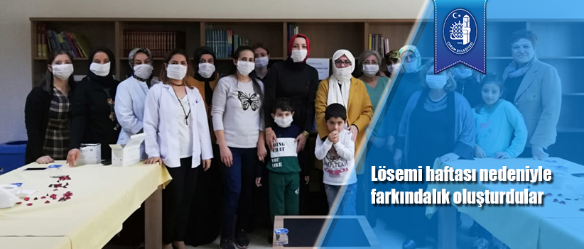 Lösemi haftası nedeniyle farkındalık oluşturdular