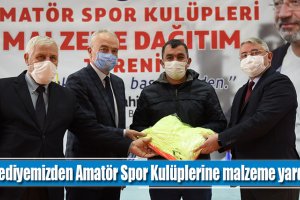 Belediyemizden amatör kulüplere malzeme yardımı