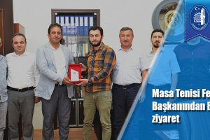Masa Tenisi Federasyon Başkanından Belediye'ye ziyaret
