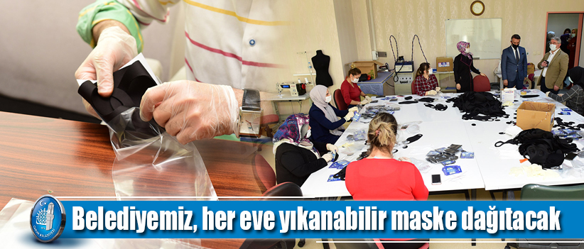 Belediyemiz, her eve yıkanabilir maske dağıtacak