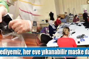 Belediyemiz, her eve yıkanabilir maske dağıtacak