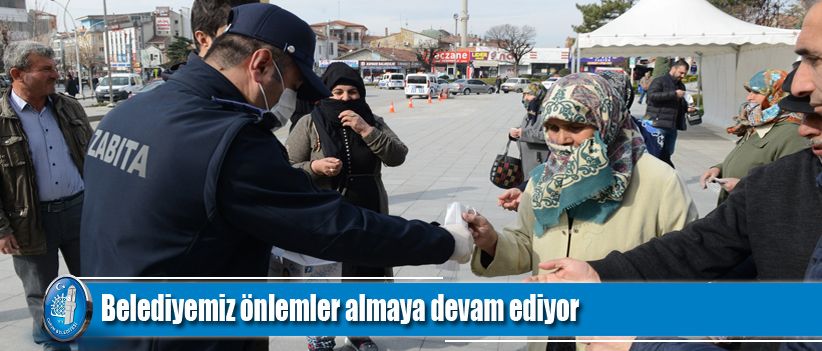 Belediyemiz önlemler almaya devam ediyor