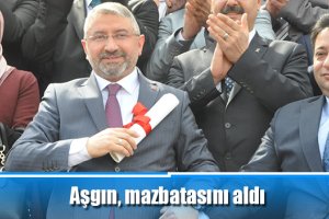 Aşgın, mazbatasını aldı