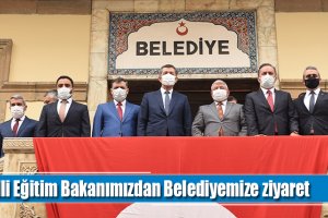 Milli Eğitim Bakanımızdan Belediyemize ziyaret