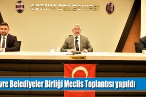 Çevre Belediyeler Birliği Meclis Toplantısı yapıldı