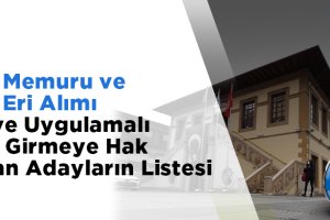 Zabıta Memuru ve İtfaiye Eri Alımı Sözlü ve Uygulamalı Sınava Girmeye Hak Kazanan Adayların Listesi