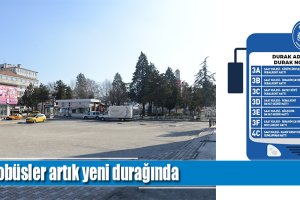 Otobüsler bugünden itibaren yeni durağında