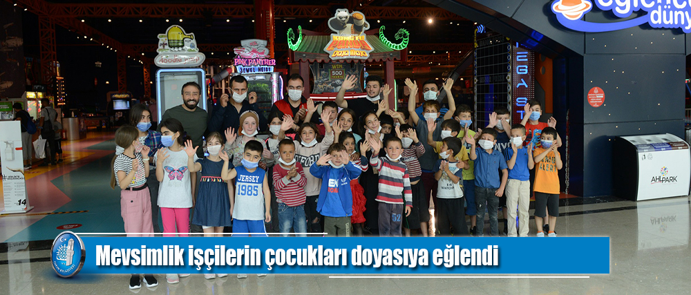 Mevsimlik işçilerin çocukları doyasıya eğlendi