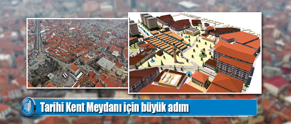 Tarihi Kent Meydanı için büyük adım