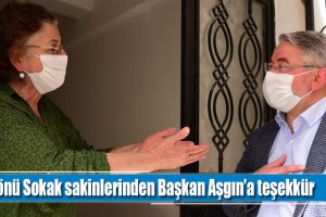 Milönü Sokak sakinlerinden Başkan Aşgın’a teşekkür