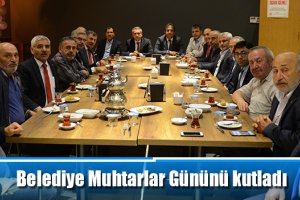 Belediye Muhtarlar Gününü kutladı