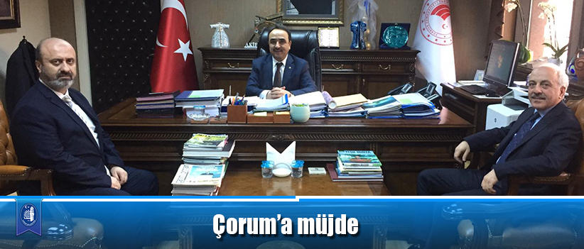 Çorum’a müjde
