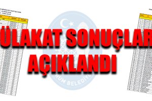 Belediyemiz mülakat sonuçlarını açıkladı