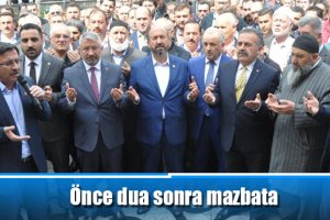 Önce dua sonra mazbata