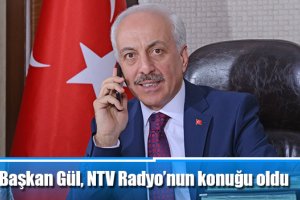 Başkan Gül, NTV Radyo’nun konuğu oldu
