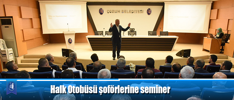 Halk Otobüsü şoförlerine seminer