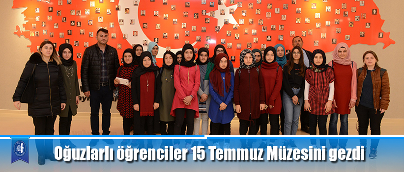 Oğuzlarlı öğrenciler 15 Temmuz Müzesini gezdi
