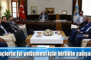 “Gençlerin iyi yetişmesi için birlikte çalışacağız”