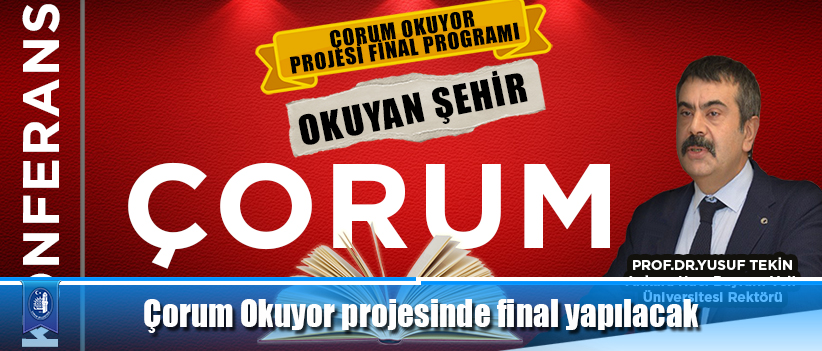 Çorum Okuyor projesinde final yapılacak