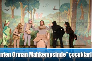 “La Fonten Orman Mahkemesinde” çocuklarla buluştu