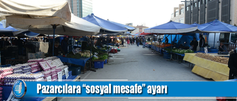 Pazarcılara “sosyal mesafe” ayarı