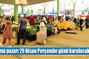 Cuma pazarı 29 Nisan Perşembe günü kurulacak