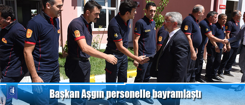 Başkan Aşgın personelle bayramlaştı
