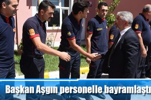 Başkan Aşgın personelle bayramlaştı