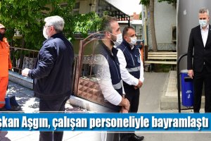 Başkan Aşgın, çalışan personeliyle bayramlaştı