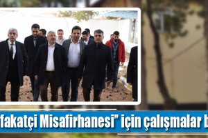 "Refakatçi Misafirhanesi’’ için çalışmalar başladı